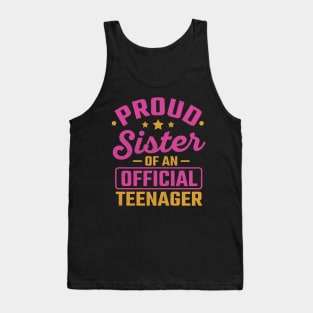 Proud Sister Of An Official Teenage Tank Top